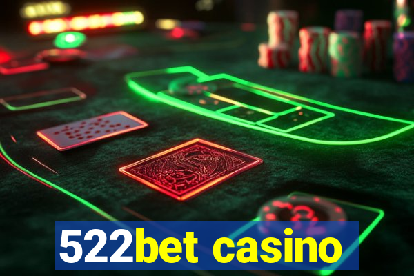 522bet casino